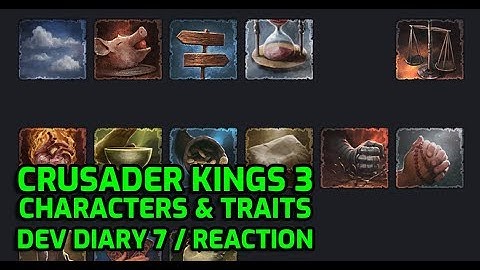 Crusader Kings 3 – Characters, Traits, Portraits – Dev Diary #7 Reaction