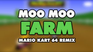 Mario Kart 64 - Moo Moo Farm (Remix)