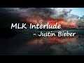 Justin Bieber MLK Interlude LYRICS 