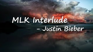 Justin Bieber - MLK Interlude  lYRICS