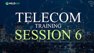 TELECOM TRAININGS SESSION 6| Telecom Training | Telecommunication Training | Telecom Certification