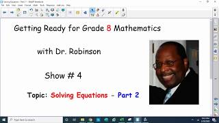 Getting Ready for 8th Grade Math - Solving Equations Pt 2 -  Multi-Step
