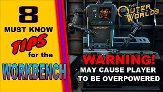 The Outer Worlds 8 must know tips on the workbench
