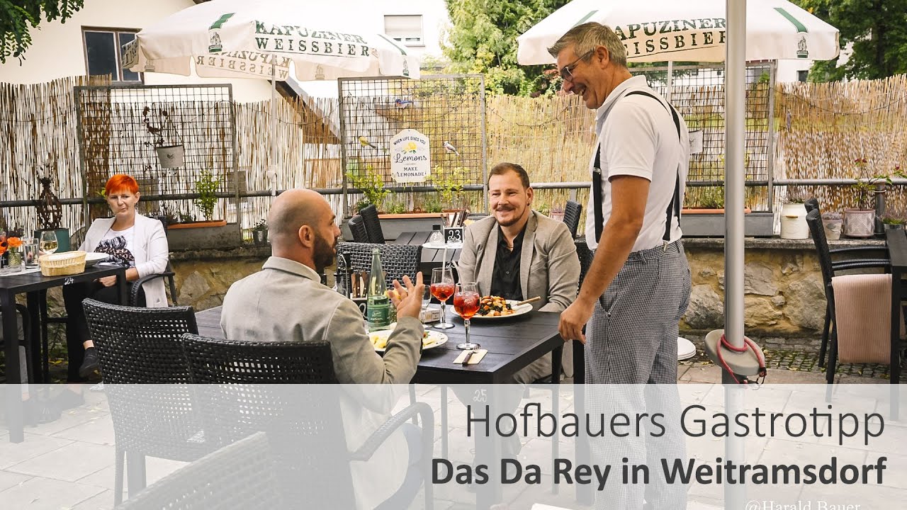 Hofbauers Gastrotipp - das Da Rey in Weitramsdorf