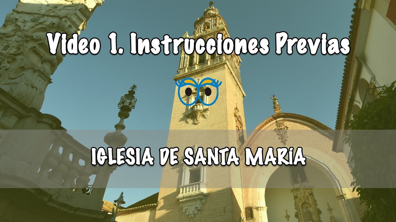 01 Instrucciones Previas - IGLESIA DE SANTA MARÍA