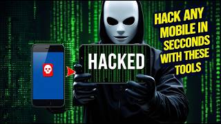 Top 10 Mobile Hacking Tools Exposed!