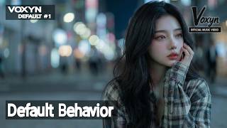 Voxyn  default 1 Default Behavior  Mv