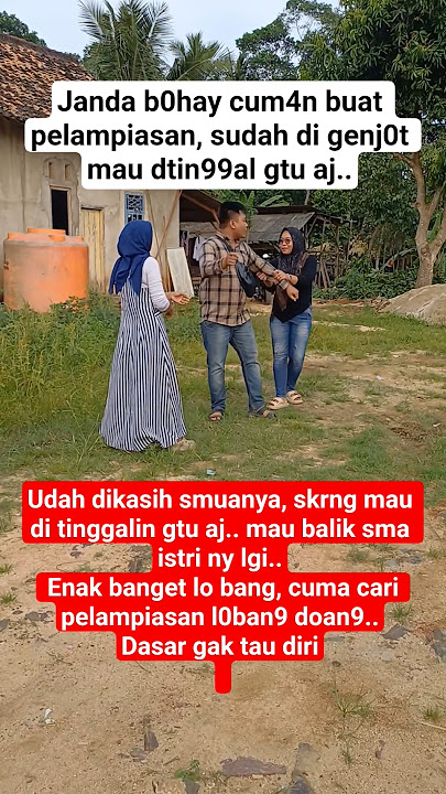 janda b0hay abis di 9enj0t mau di ting9al gtu aj,, #viralvideo
