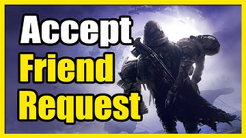 How to Accept a Friend Request on Destiny 2 or Other invites (Easy Tutorial)