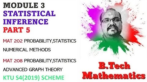 Testing of Hypothesis | Module 3(Part 5) | Statistical Inferences S4(2019)| MAT 202,208 KTU BTech