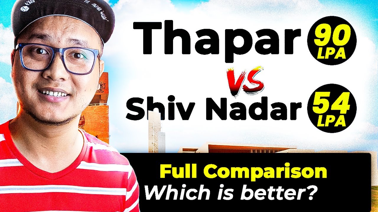 Thapar vs Shiv Nadar University 🔥 Placements, Fees & Honest Review ✅