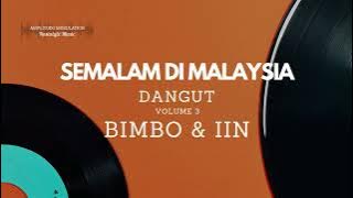 Semalam di Malaysia  - Bimbo