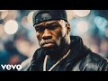 50 cent  you dont know ft ice cube music 2024