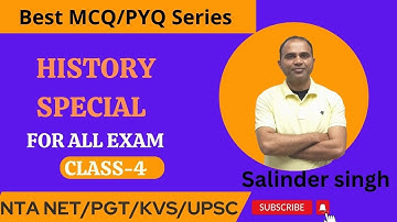 Best MCQ/PYQ Series on History/Class-4| For All Exam NTA UGC /NET-JRF,UPSC,PGT  BY:SALINDER SINGH