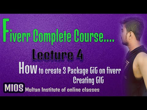 fiverr complete course - lecture-4   How to Create 3 Package GiG on Fiverr