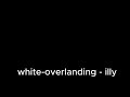 white overlanding - illy