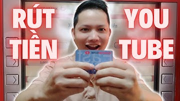 4 bước NHẬN TIỀN và RÚT TIỀN TỪ YOUTUBE – Cách THÊM TÀI KHOẢN NGÂN HÀNG vào GOOGLE ADSENSE