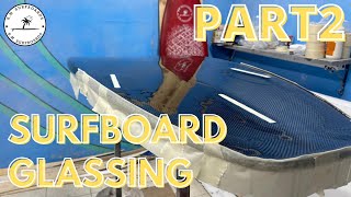 Carbon Fiber Surfboard Glassing Time-Lapse [start to finish PART 2] | Hot-Coat | Sanding | Finishes