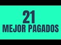 21 Trabajos MEJOR PAGADOS del Mundo 🌎 [2021]