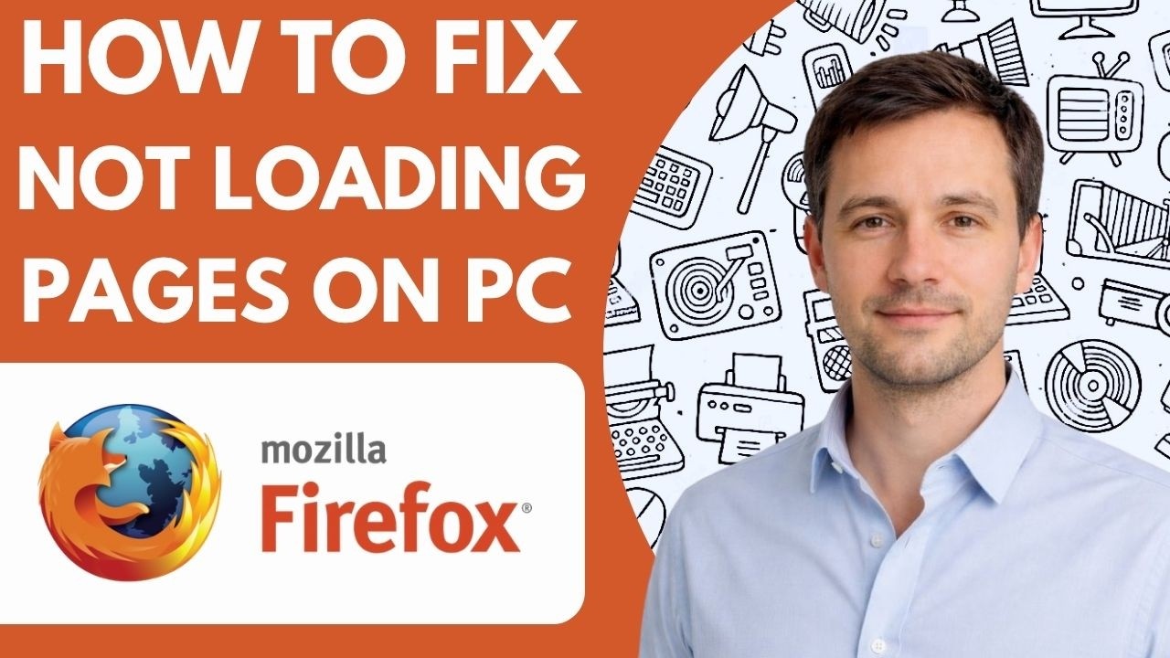 How to Fix Firefox Not Loading Pages on PC Step by Step Guide 2026 ...