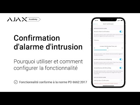 Comment configurer la confirmation de l'alarme d'intrusion dans le système de sécurité Ajax