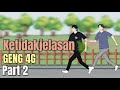 KETIDAKJELASAN GENG 4G PART 2 - Animasi Sekolah image