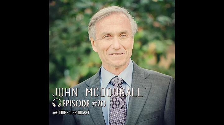 Food Heals Podcast #70 Dr. McDougal on using food ...