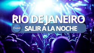 WHERE TO GO OUT AT NIGHT IN RIO DE JANEIRO BARS PUBS AND CLUBS