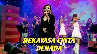 Download lagu DENADA - REKAYASA CINTA (EXTRAVAGANZA TRANSTV)