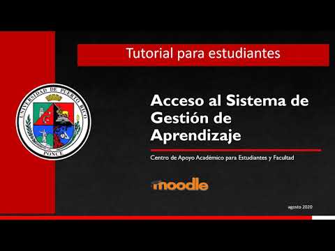 Acceso al Sistema de Gestión de Aprendizaje Moodle UPR