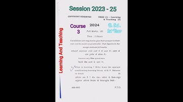 #Course 3#Learning And Teaching#B.Ed. 1st year#session 2023 - 25#b.ed.2024 ka question paper#