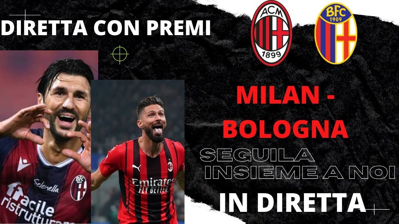 MILAN - BOLOGNA diretta Live. Radiocronaca in diretta / SerieA / goal -  YouTube