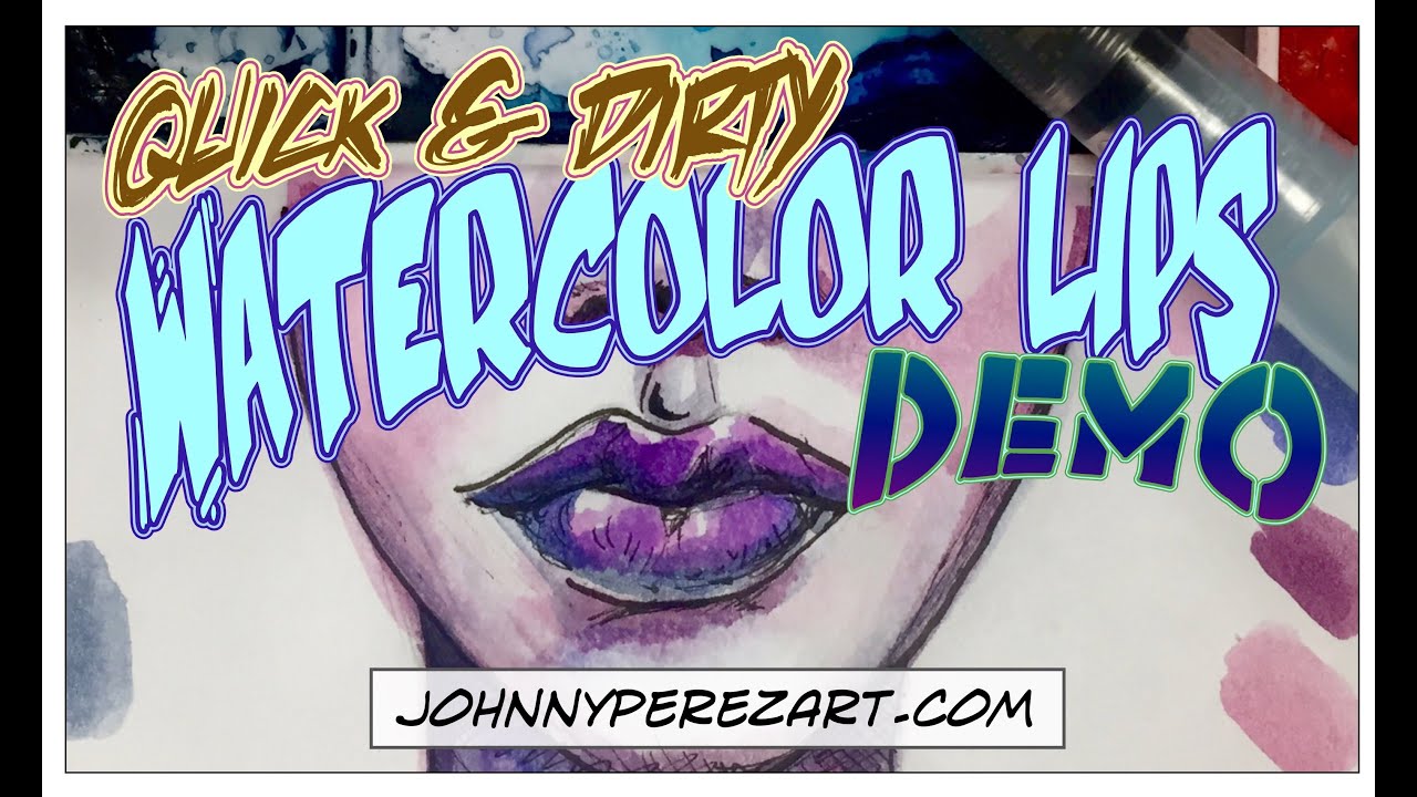 How To Paint Lips In Watercolor Quick And Dirty Demo Series YouTube how-to-paint-lips-in-watercolor-quick-and-dirty-demo-series-youtube