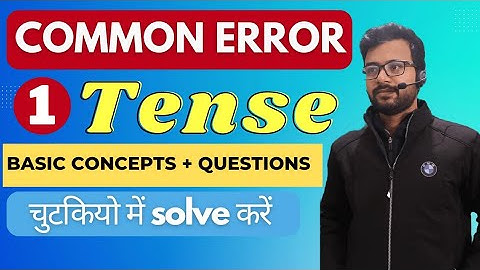 Common Error Tense | Basic Concepts | Error Detection | Spotting Error | Class 1 | By Navneet Sir