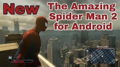 How To Download The Amazing Spider Man 2 For Android device Free || New Method