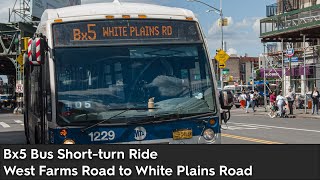 Bx5 Bus Shortturn Ride | West Farms Road to White Plains Road