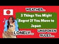 3 Things You Might Regret If You Move to Japan