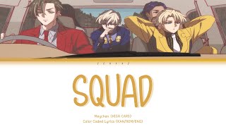 Meychan - Squad めいちゃん「スクワッド！」 Color Codeds Kan/Rom/Eng HIGH CARD ED Song