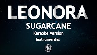 Leonora Sugarcane Karaoke Version High Quality Instrumental