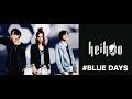 「BLUE DAYS」HEIHOO