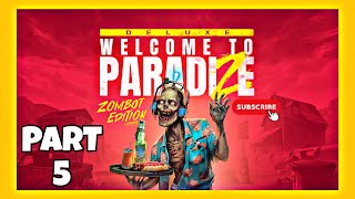 LET’S PLAY — WELCOME TO PARADIZE | Full Gameplay Walkthrough Part 5