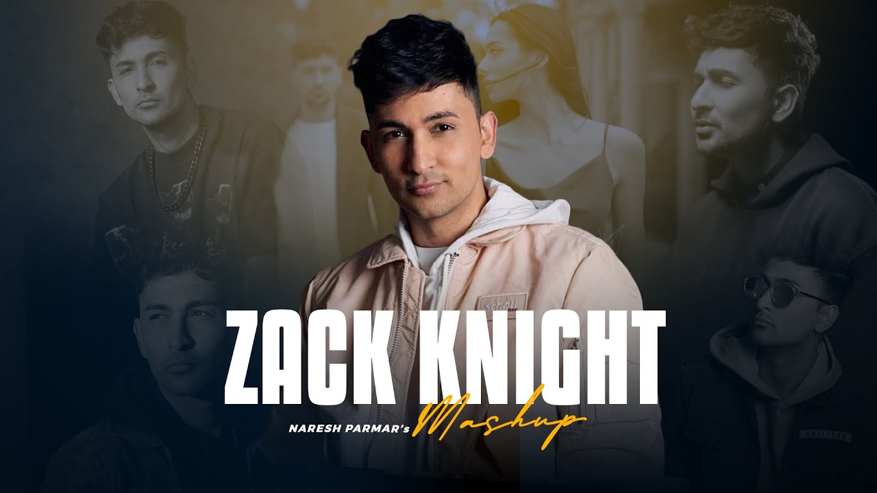 Zack Knight Mashup  Heartbreak Chillout  Naresh Parmar  Sad  Romantic Song