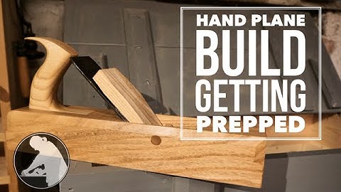 Prepare To Build A Laminated Wooden Hand Plane