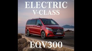 The Electric S-Class for Families? 2024 Mercedes EQV300 ||