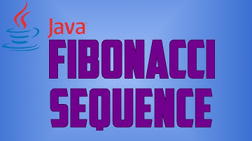 Java: Fibonacci Sequence Java Program