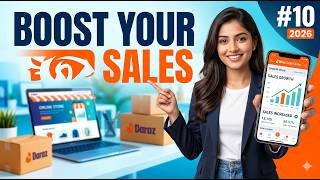 Daraz Seller Course 2026 #10 | How to Maximize Sales on Daraz (Winning Strategies 2026)