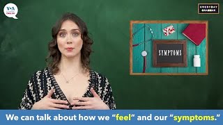 Everyday Grammar TV: Lesson on Illnesses