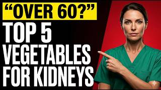 Over 60? Eat These 5 Vegetables to Help Protect Your Kidneys