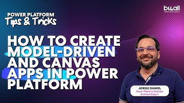 How to Create Model-Driven and Canvas Apps in Power Platform | BI4ALL
