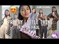 PRETTY LITTLE THING - Try On Haul | InzaleyMoh